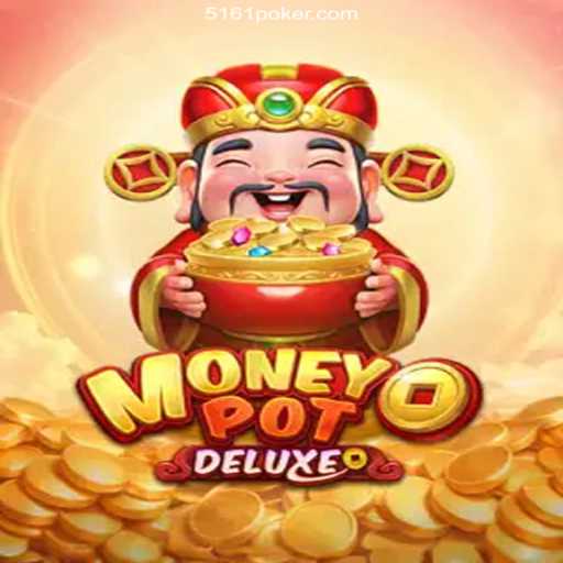 Exploring the Thrilling World of MoneyPotDELUXE: Your Ultimate Guide to the Game