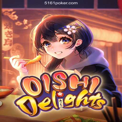 Exploring OishiDelights: The Flavorful Game Experience with 5161 Oficial 💯️ - O melhor cassino online do Brasil